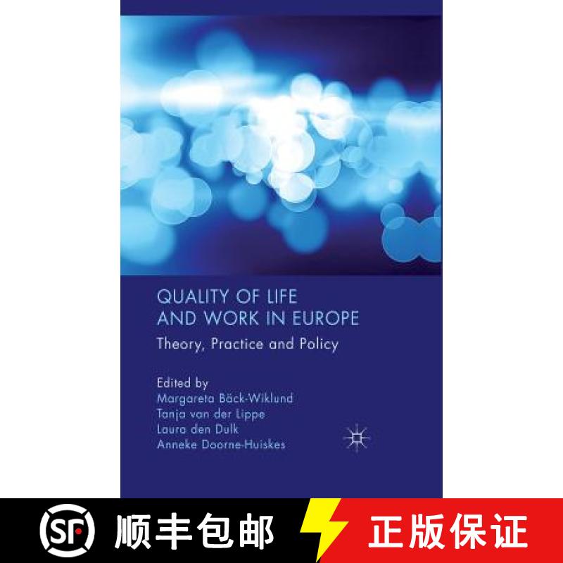 【3-4周达】Quality of Life and Work in Europe : Theory, Practice and Policy [9781349313785]