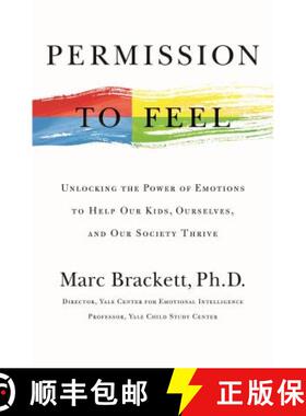 【3-4周达】Permission to Feel: Unlocking the Power of Emotions to Help Our Kids, Ourselves, and Our S... [9781250212849]