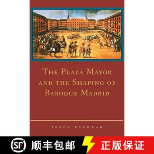 the Mayor Shaping Madrid The Baroque 4周达 9780521111539 Plaza and