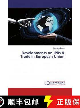 预订 Developments on IPRs & Trade in European Union [9786200483140]