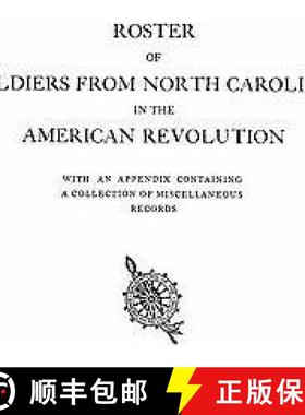 【3-4周达】Roster of Soldiers from North Carolina in the American Revolution, with an Appendix Contai... [9780806300917]