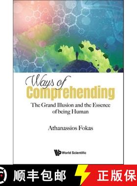 【3-4周达】Ways of Comprehending: The Grand Illusion and the Essence of Being Human [9781800615137]