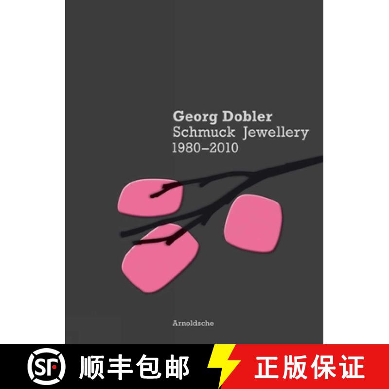 【3-4周达】Georg Dobler - Schmuck Jewellery 1980-2010 : Composition of Dreams [9783897903302]
