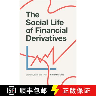 【3-4周达】精装 The Social Life of Financial Derivatives: Markets, Risk, and Time [9780822369561]