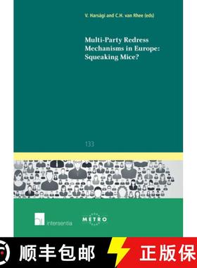 【3-4周达】Multi-Party Redress Mechanisms in Europe: Squeaking Mice?: Volume 133 [9781780682778]