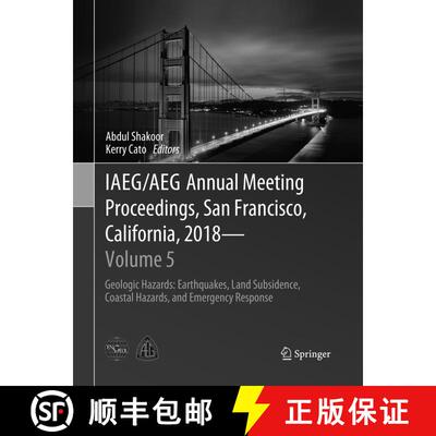 【3-4周达】IAEG/AEG Annual Meeting Proceedings, San Francisco, California, 2018 - Volume 5: Geologic ... [9783030065980]