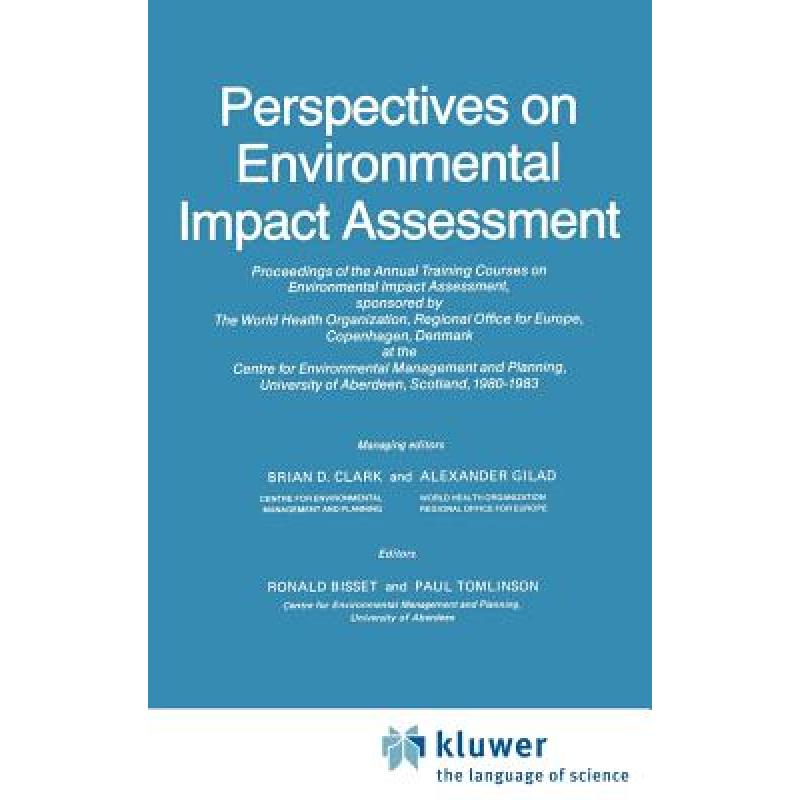 【4周达】Perspectives on Environmental Impact Assessment: Proceedings of the Annual WHO Training Cour...[9789027717535]-封面