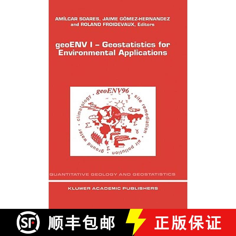 【3-4周达】geoENV I - Geostatistics for Environmental Applications: Proceedings of the Geostatistics ... [9780792345909]