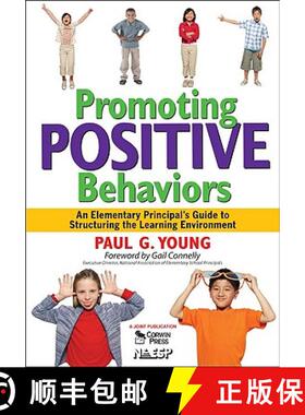 【3-4周达】Promoting Positive Behaviors: An Elementary Principal's Guide to Structuring the Learning ... [9781412953047]