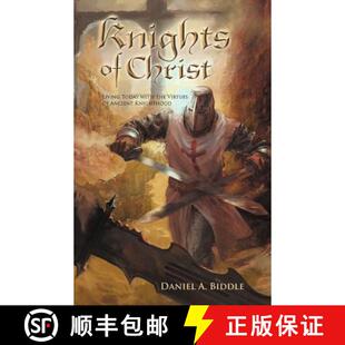 Knights 9781449750435 Knighthood with 3周达 the Christ Ancient Living Virtues Today
