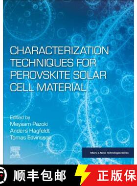 【3-4周达】Characterization Techniques for Perovskite Solar Cell Materials: Characterization of Recen... [9780128147276]
