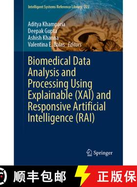 【3-4周达】Biomedical Data Analysis and Processing Using Explainable (Xai) and Responsive Artificial ... [9789811914751]