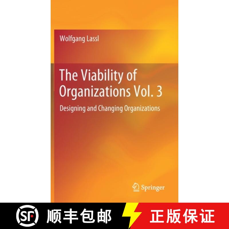 【3-4周达】The Viability of Organizations Vol. 3 : Designing and Changing Organizations [9783030258535]