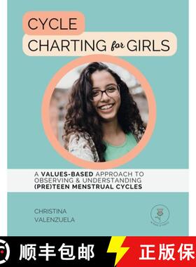 预订 Cycle Charting for Girls: A Values-Based Approach to Observing & Understanding (Pre)Teen Menstru... [9798987213933]