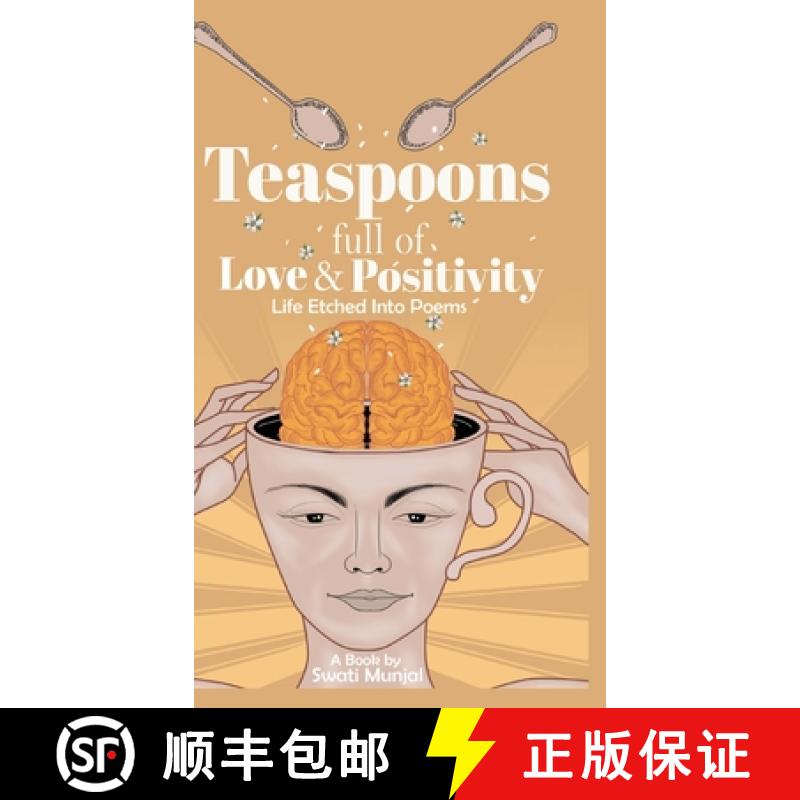 【3-4周达】Teaspoons full of Love & Positivity - Life Eitched Into Poems [9781636405827]