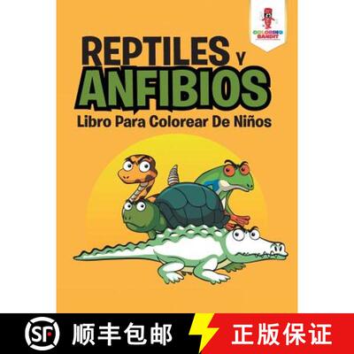 【3-4周达】Reptiles Y Anfibios: Libro Para Colorear De Niños [9780228212690]