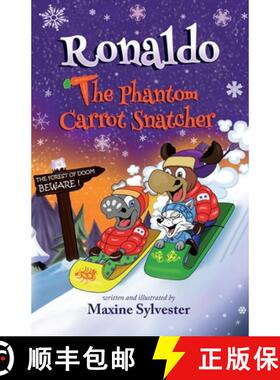 预订 Ronaldo: The Phantom Carrot Snatcher: Ronaldo the Flying Reindeer Book 2 [9781789016017]