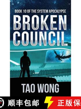 【3-4周达】Broken Council: A Space Opera, Post-Apocalyptic LitRPG [9781989994474]