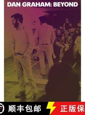 【3-4周达】Dan Graham - Beyond: Beyond [9781933751122]