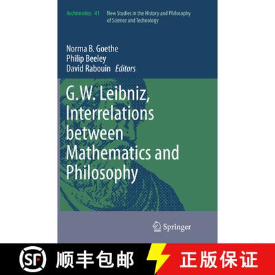 【3-4周达】G.W. Leibniz, Interrelations between Mathematics and Philosophy [9789401778695]