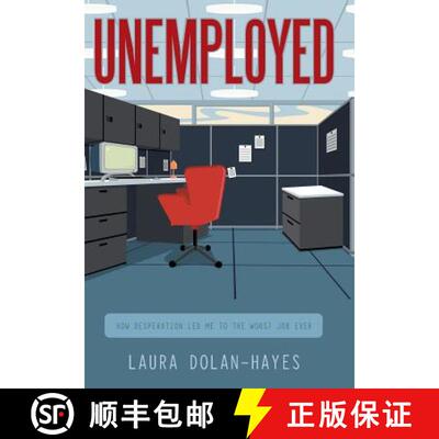 【3-4周达】精装 Unemployed: How Desperation Led Me to the Worst Job Ever [9781452532455]