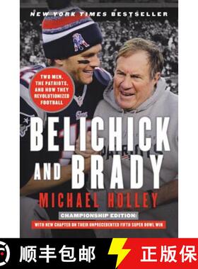 【3-4周达】Belichick and Brady: Two Men, the Patriots, and How They Revolutionized Football [9780316266901]