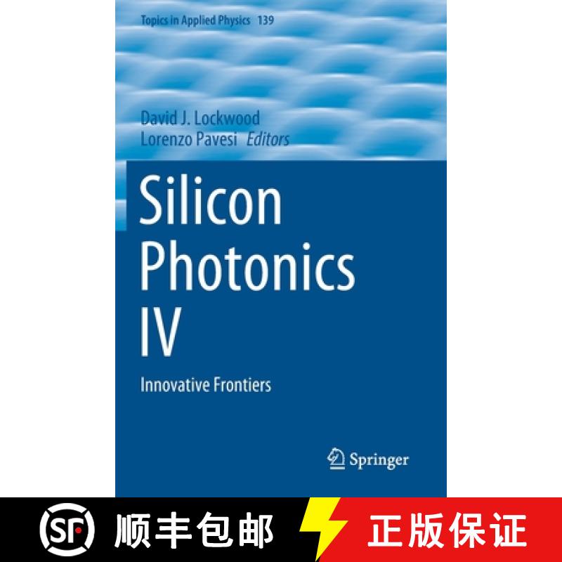 【3-4周达】Silicon Photonics IV : Innovative Frontiers [9783030682248]