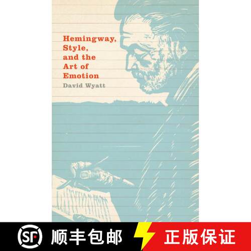 【3-4周达】Hemingway, Style, and the Art of Emotion [9781107525290]