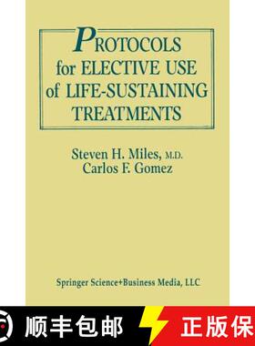 【3-4周达】Protocols for Elective Use of Life-Sustaining Treatments: A Design Guide [9783662386606]
