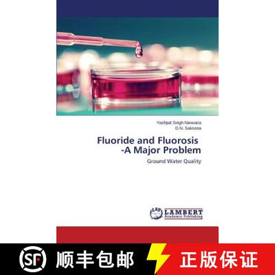 预订 Fluoride and Fluorosis -A Major Problem [9783659571787]