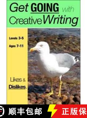 【3-4周达】Likes & Dislikes (ages 7-11 years): Get Going With Creative Writing (And Other Forms Of Wr... [9781907733147]