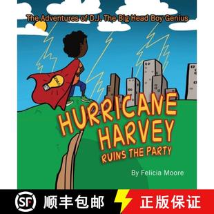 Harvey 3周达 Adventures Big Hurricane Ruins Genius The Boy Head 9781970079630 Party D.J.