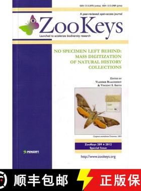 【3-4周达】ZooKeys 209: No Specimen Left Behind: Mass Digitization of Natural History Collections [9789546426451]
