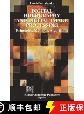【3-4周达】Digital Holography and Digital Image Processing : Principles, Methods, Algorithms [9781402076343]