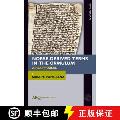 【3-4周达】Norse-Derived Terms in the Ormulum: A Reappraisal [9781802702569]