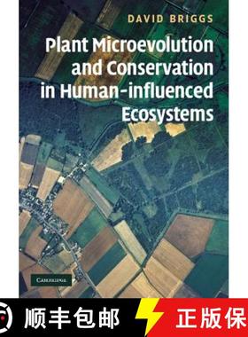 【3-4周达】Plant Microevolution and Conservation in Human-Influenced Ecosystems [9780521521543]
