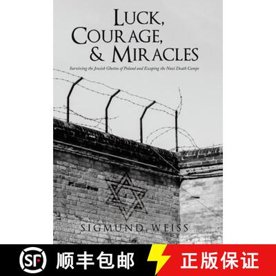 【3-4周达】精装 Luck, Courage, & Miracles: Surviving the Jewish Ghettos of Poland and Escaping the Na... [9781665732598]