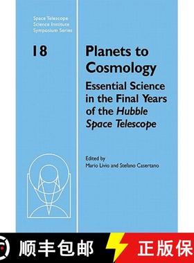 【3-4周达】Planets to Cosmology: Essential Science in the Final Years of the Hubble Space Telescope: ... [9780521182447]