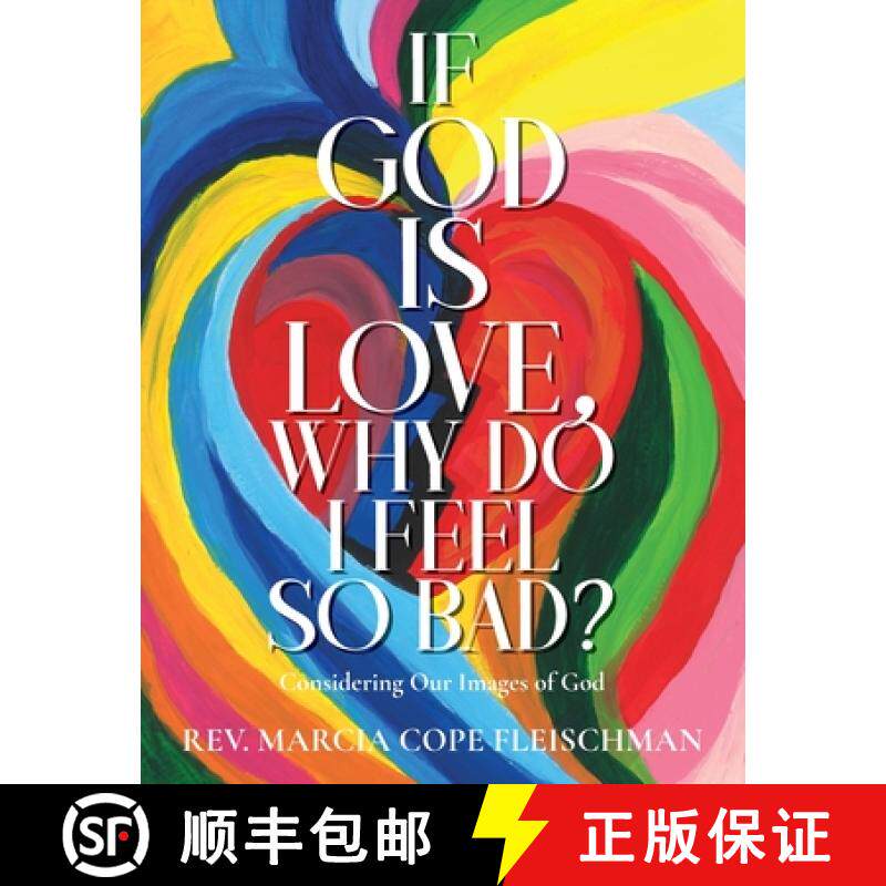【3-4周达】If God Is Love, Why Do I Feel so Bad?: Considering Our Images of God [9798893305050]