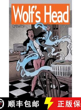 【3-4周达】Wolf's Head Volume 2 - An Original Graphic Novel Series: Forced to defend a remarkable Art... [9781989885246]