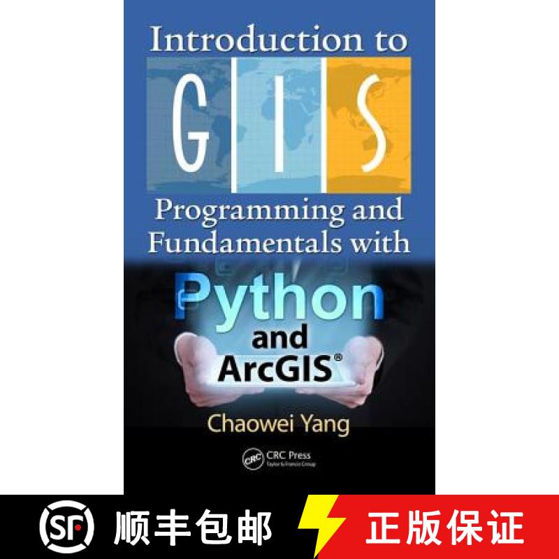 【3-4周达】Introduction to GIS Programming and Fundamentals with Python and ArcGIS (R) [9781466510081]