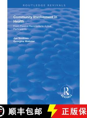 【3-4周达】Community Involvement in Health: From Passive Recipients to Active Participants [9781138624566]