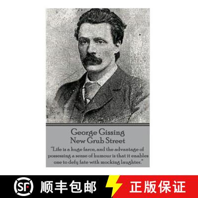 【3-4周达】George Gissing - New Grub Street: Life is a huge farce, and the advantage of possessing a ... [9781783947522]
