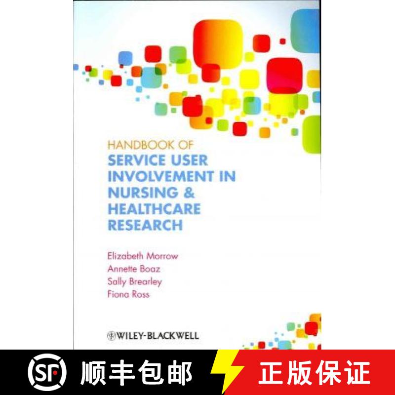【3-4周达】Handbook Of Service User Involvement In Nursing And Healthcare Research [Wiley护理学] [9781444334722]