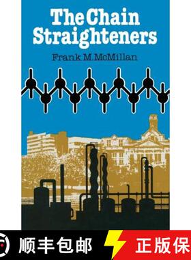【3-4周达】The Chain Straighteners : Fruitful Innovation : the Discovery of Linear and Stereoregular ... [9781349044320]