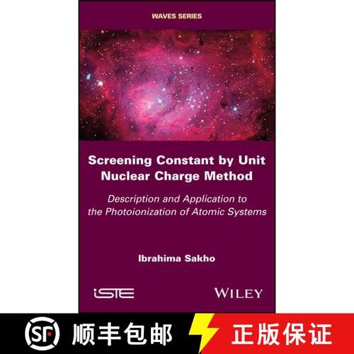 【3-4周达】精装 Screening Constant By Unit Nuclear Charge Method: Description And Application To The ... [9781786302731]