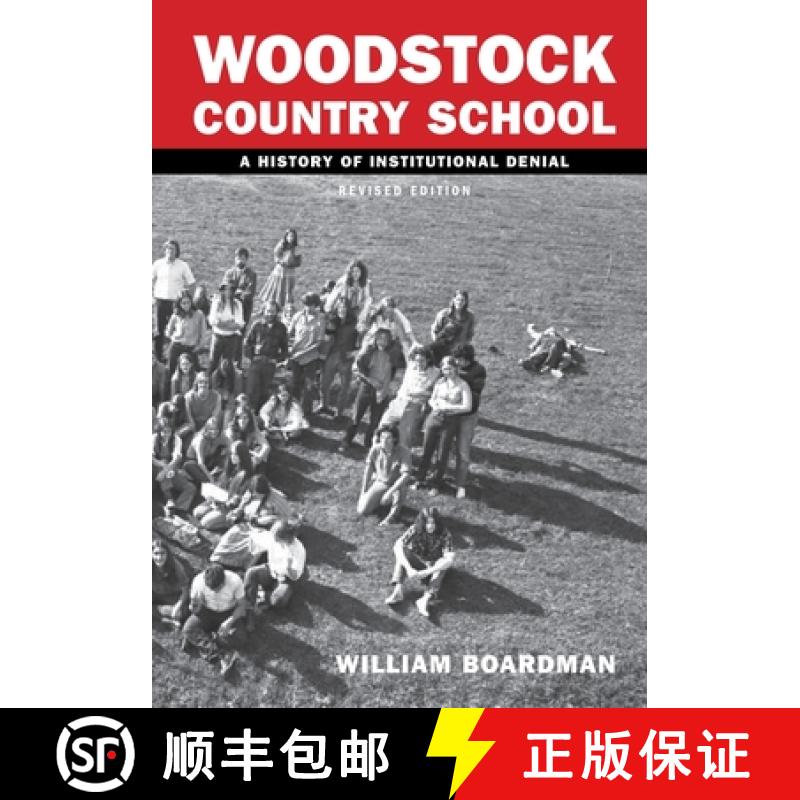 【2-3周达】WCS - Woodstock Country School: A History of Institutional Denial (Revised Edition) [9780969712770]