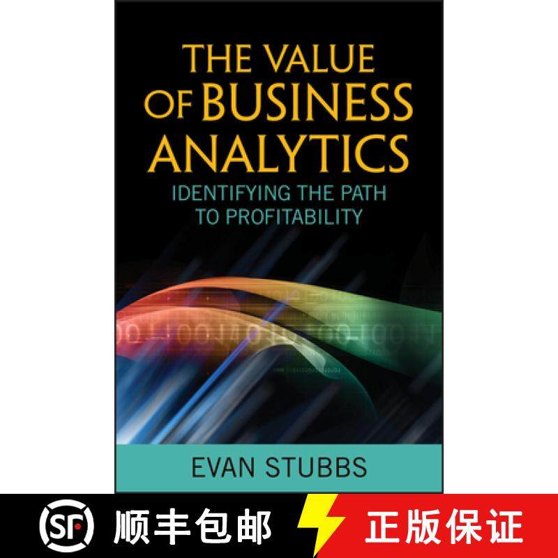 【3-4周达】The Value Of Business Analytics: Identifying The Path To Profitability [Wiley经管] [9781118012390]