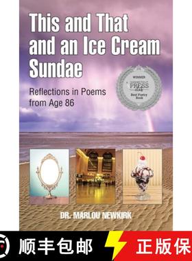 【3-4周达】This and That and an Ice Cream Sundae: Reflections in Poems from Age 86 [9781737934011]