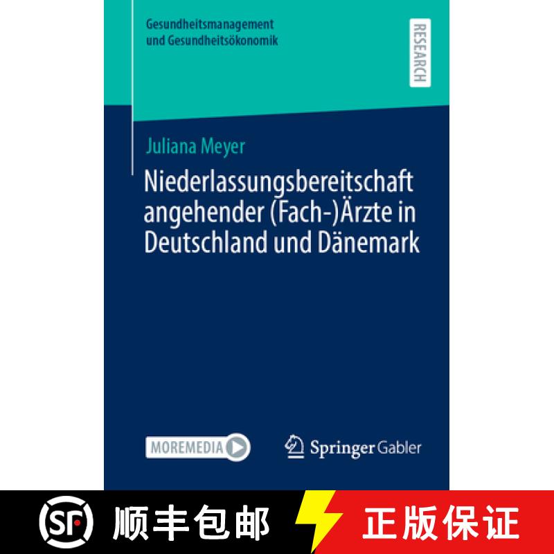 【3-4周达】Niederlassungsbereitschaft Angehender (Fach-)Ärzte in Deutschland Und Dänemark [9783658473280]